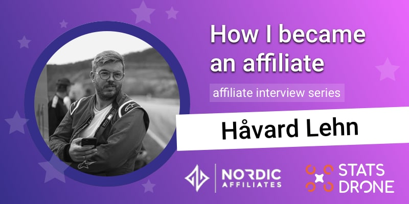 How I became an iGaming affiliate with Håvard Lehn