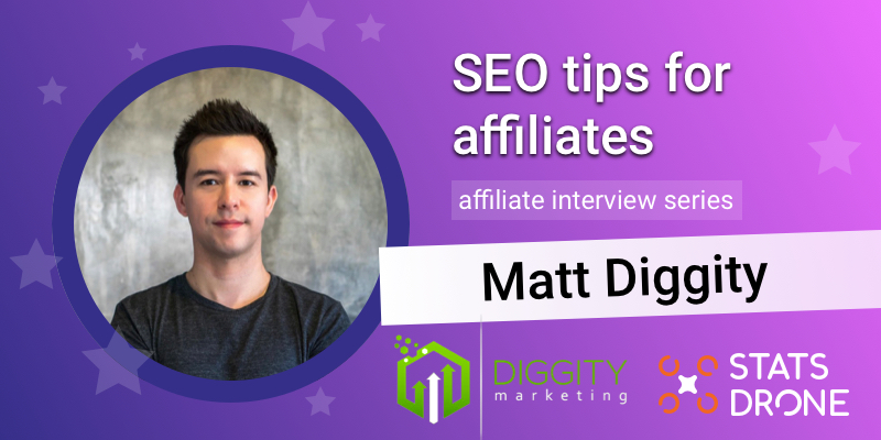 SEO tips for affiliates with Matt Diggity