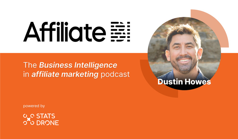 Affiliate Manager Tools with Dustin Howes