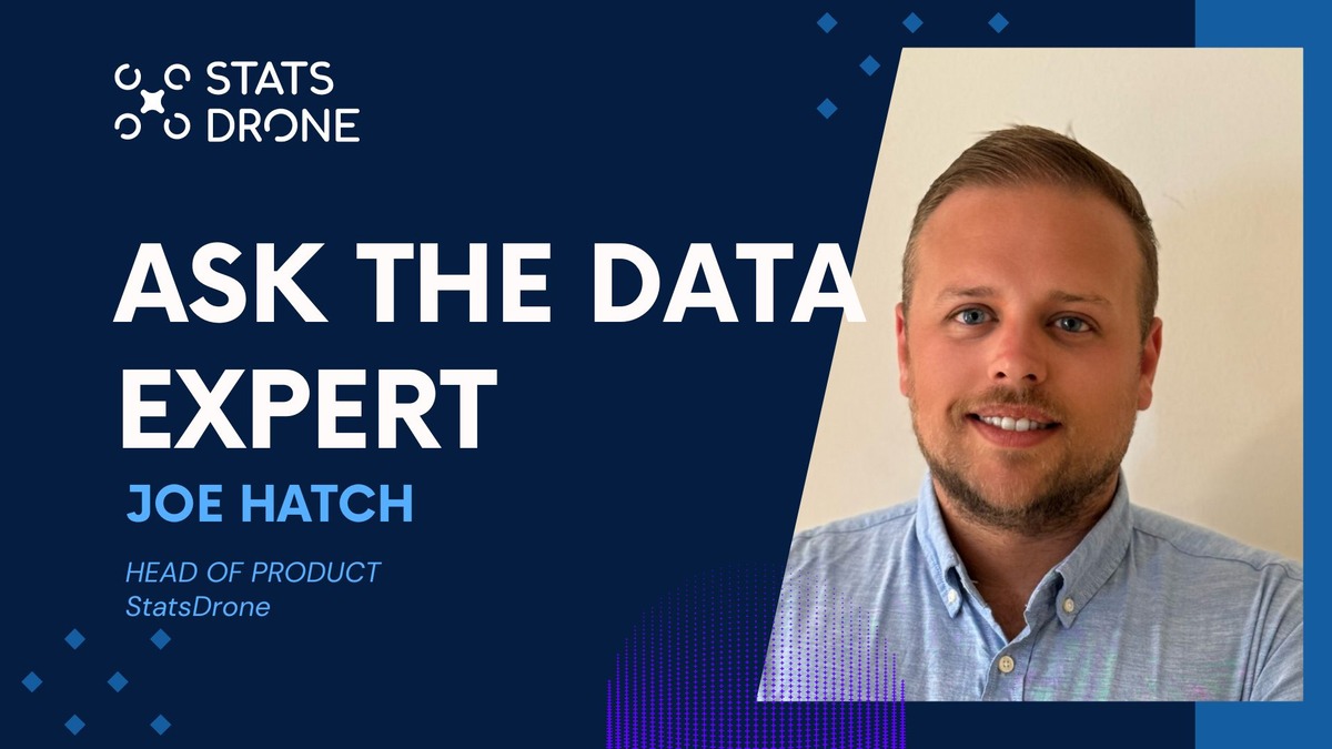 Joe Hatch Head of Product at StatsDrone - Ask The Data Expert	