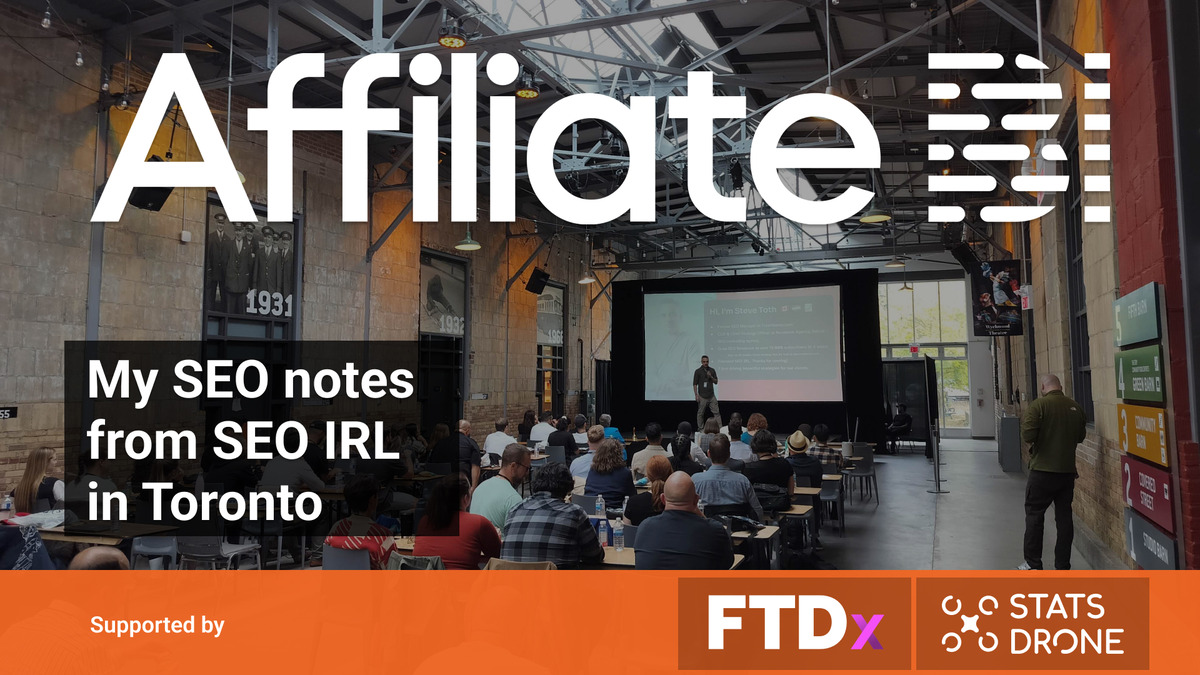 My SEO Notes from SEO IRL in Toronto 2024